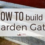 How To Build a Garden Gate