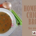 73: Homemade Chicken Broth — it’s easier than you think!