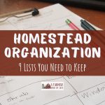 9 Lists You Need for Homestead Organization