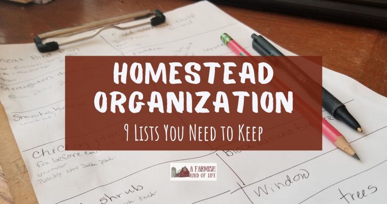 9 Lists You Need for Homestead Organization