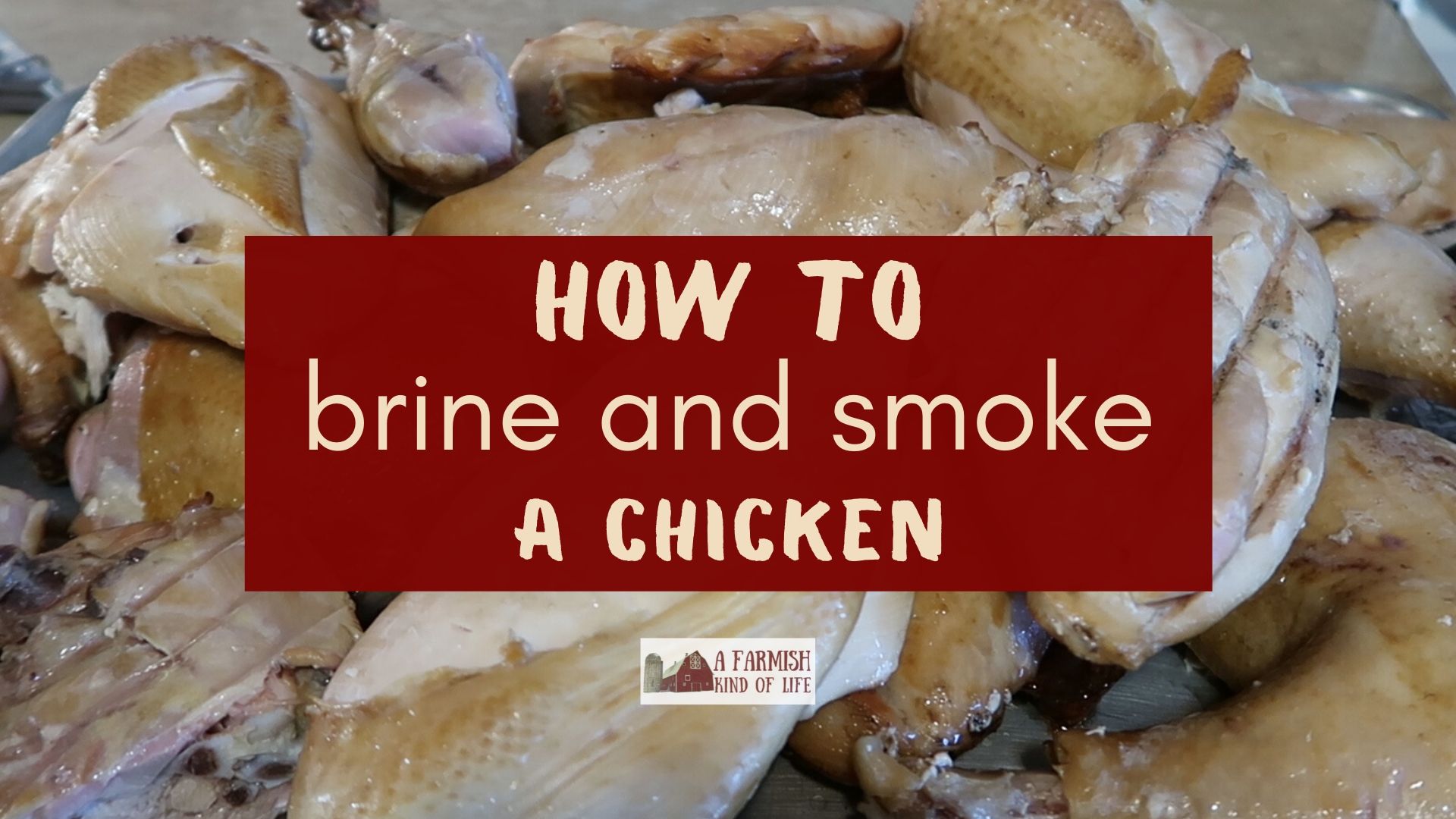 How to Brine and Smoke a Chicken