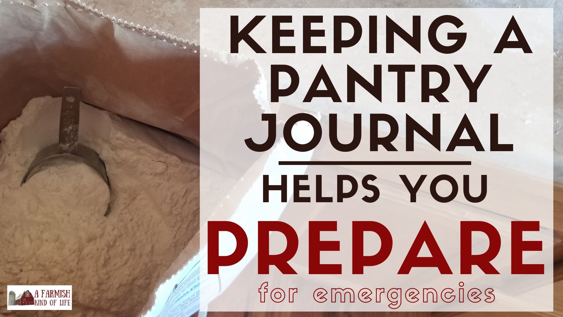 82: Keeping a Pantry Journal Helps you Prepare for Emergencies