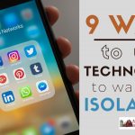 83: 9 ways to use technology to ward off isolation
