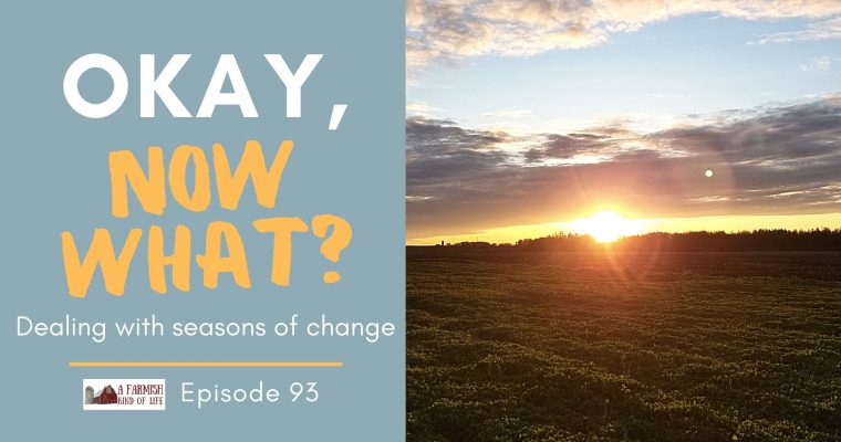 93: Okay, Now What? (Keep Going)