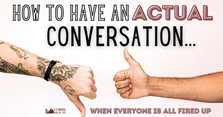 103: How to Have an Actual Conversation