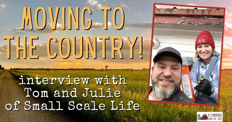 185: Moving to the Country, Lessons Learned