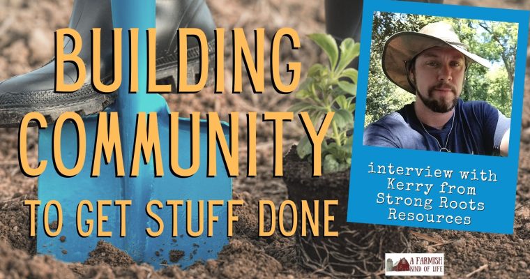 193: Building Community with Kerry Brown