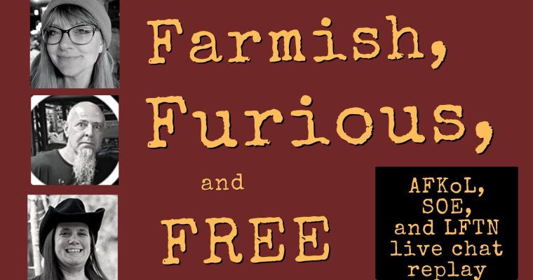 Farmish, Furious, and Free Replay
