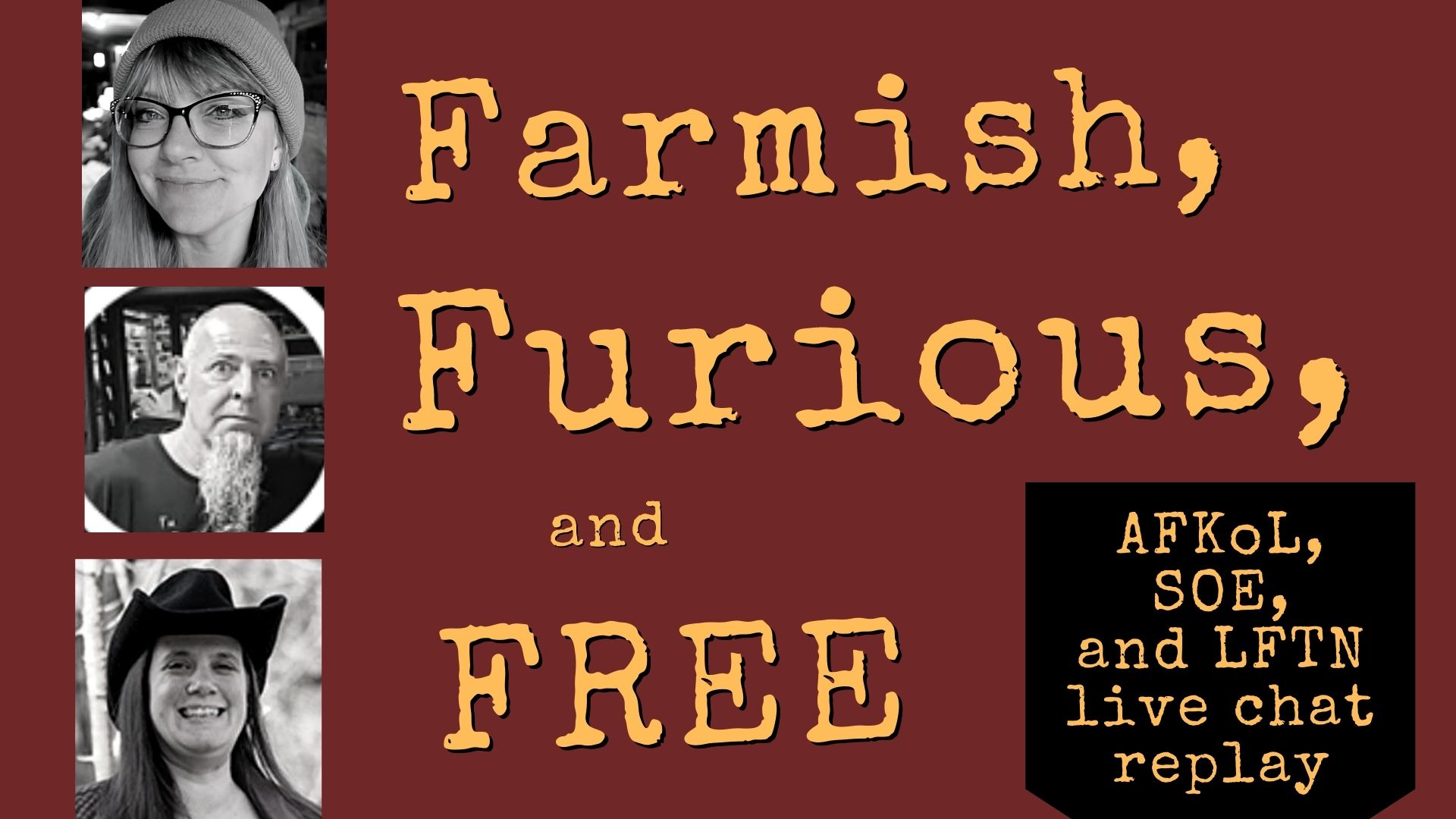 Farmish, Furious, and Free Replay