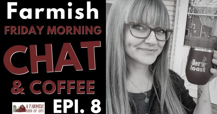 Farmish Chat 008: Trees, Bad Eggs, and Your People