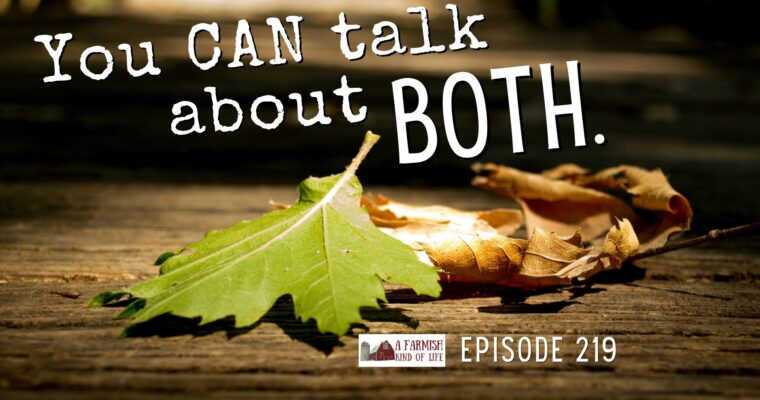 219: You CAN talk about both