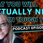 270: What you actually need in tough times