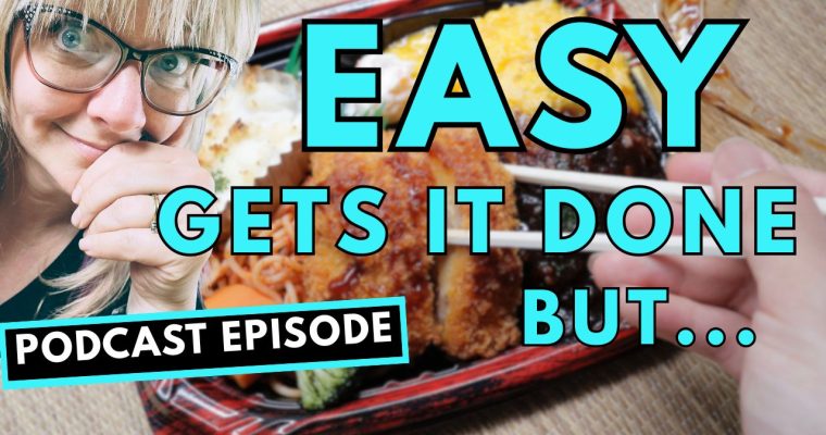 319: Easy Doesn’t Fill You Up
