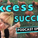 323: Homestead excess isn’t success